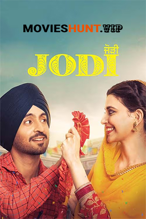 Jodi (2023) WEB-DL Punjabi Full Movie 480p [400MB] | 720p [1.1GB] | 1080p [2.5GB]