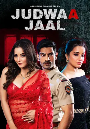 Judwaa Jaal (2025) Season 1 Complete Hindi WEB Series 480p | 720p | 1080p WEB-DL