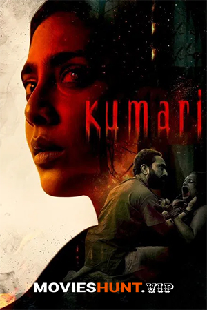 Kumari (2022) [HQ Hindi-Dub] WEB-DL Full Movie 480p [400MB] | 720p [1.3GB] | 1080p [2.3GB]