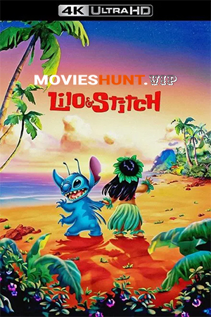 Lilo & Stitch (2002) BluRay Dual Audio [Hindi ORG. + English] Full Movie 480p [400MB] | 720p [850MB] | 1080p [1.8GB] | 2160p 4K [3.9GB]