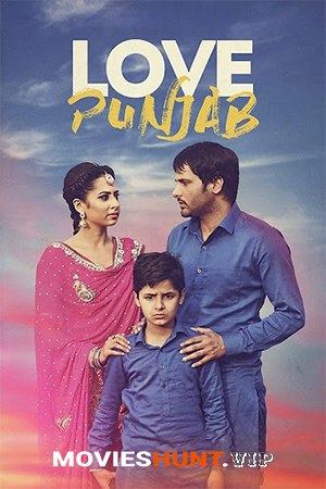 Love Punjab (2016) WEB-DL Punjabi Full Movie 480p [600MB] | 720p [1.4GB] | 1080p [2.5GB]
