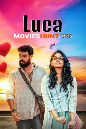 Luca (2019) Dual Audio [Hindi ORG. + Malayalam] Full Movie WEB-DL 480p [550MB] | 720p [1.5GB] | 1080p [3GB]