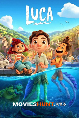 Luca (2021) BluRay Dual Audio [Hindi ORG. + English] Full Movie 480p [550MB] | 720p [1GB] | 1080p [2GB]