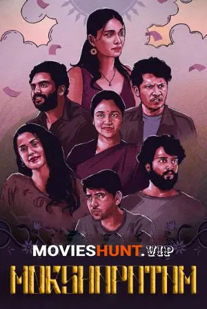 Mokshapatam (2025) WEB-DL Dual Audio [Hindi ORG. + Telugu] Full Movie 480p [450MB] | 720p [1.2GB] | 1080p [2.8GB] | 2160p 4K [3.8GB]