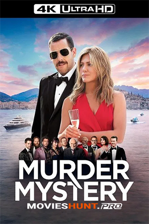 Murder Mystery (2019) WEB-DL Multi Audio [Hindi ORG. + English + Tamil + Telugu] Full Movie 480p [550MB] | 720p [1GB] | 1080p [2GB] | 2160p 4K [7.8GB]