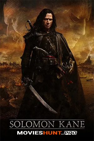Solomon Kane (2009) BluRay Dual Audio [Hindi ORG. + English] Full Movie 480p [500MB] | 720p [1GB] | 1080p [3GB]