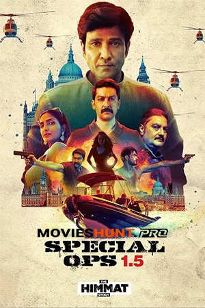 Special Ops 1.5: The Himmat Story (2021) Season 1 [Hindi + Multi Audio] Complete Hotstar Special WEB Series 480p | 720p | 1080p WEB-DL