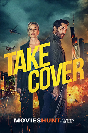 Take Cover (2024) BluRay Multi Audio [Hindi ORG. + English + Tamil] Full Movie 480p [550MB] | 720p [950MB] | 1080p [2GB]