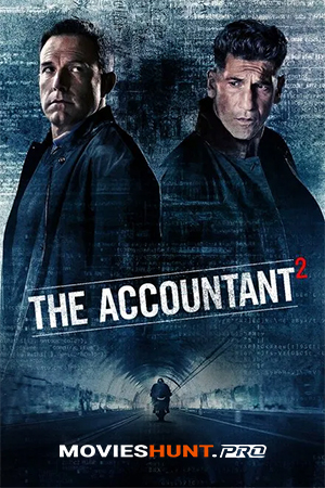 The Accountant 2 (2025) WEB-DL Multi Audio [Hindi ORG. + English + Tamil + Telugu + Malayalam + Kannada] Full Movie 480p [650MB] | 720p [1.3GB] | 1080p [2.3GB] | 2160p 4K [14.4GB]