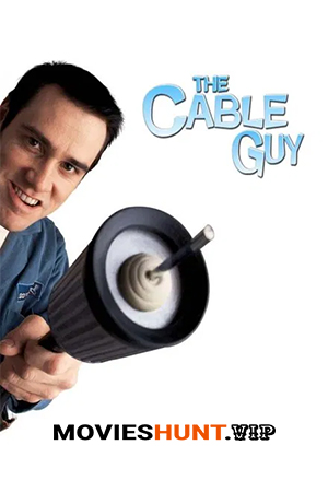 The Cable Guy (1996) BluRay Dual Audio [Hindi ORG. + English] Full Movie 480p [350MB] | 720p [950MB] | 1080p [2GB]
