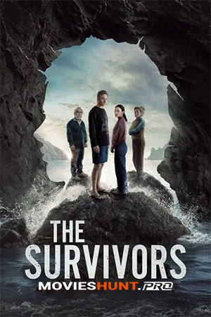 The Survivors (2025) Season 1 Dual Audio [Hindi ORG. + English] Complete Netflix WEB Series 480p | 720p | 1080p WEB-DL