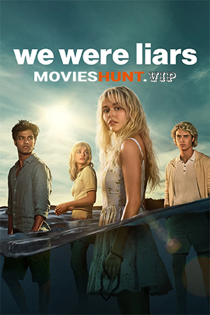 We Were Liars (2025) Season 1 [Hindi + Multi Audio] Amazon Prime Complete Web Series 480p | 720p | 1080p WEB-DL