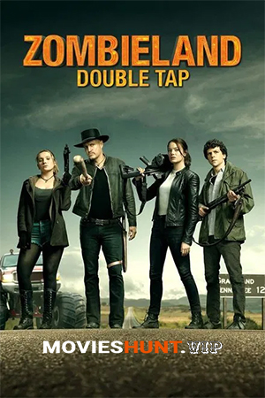 Zombieland: Double Tap (2019) BluRay Dual Audio [Hindi ORG. + English] Full Movie 480p [350MB] | 720p [950MB] | 1080p [2GB]