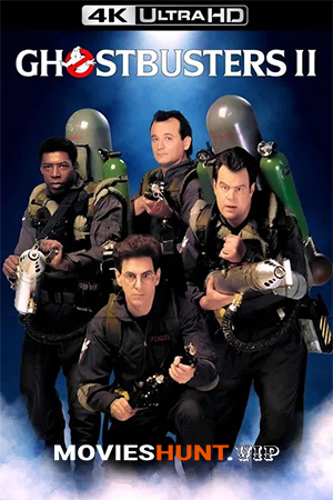 Ghostbusters II (1989) BluRay Dual Audio [Hindi ORG. + English] Full Movie 480p [350MB] | 720p [900MB] | 1080p [2GB] | 2160p 4K [10GB]