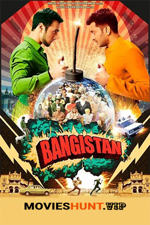 Bangistan (2015) WEB-DL Hindi Full Movie 480p [450MB] | 720p [1.2GB] | 1080p [2.6GB]