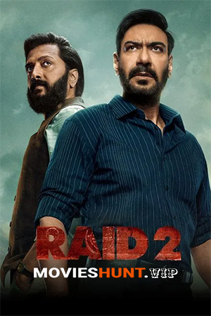 Raid 2 (2025) WEB-DL Hindi Full Movie 480p [500MB] | 720p [1.1GB] | 1080p [3.2GB] | 2160p 4K [12.2GB]