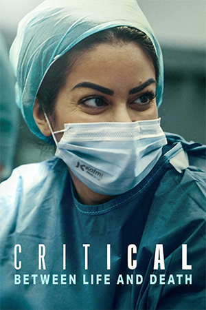 Critical: Between Life and Death (2025) Season 1 Dual Audio [Hindi ORG. + English] Complete Netflix WEB Series 480p | 720p | 1080p WEB-DL