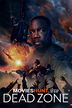 Dead Zone (2022) BluRay Dual Audio [Hindi ORG. + English] Full Movie 480p [250MB] | 720p [750MB] | 1080p [1.7GB]