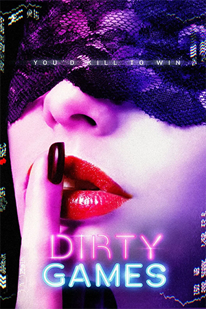 [18+] Dirty Games (2022) WEB-DL Dual Audio [Hindi ORG. + English] Full Movie 480p [300MB] | 720p [850MB] | 1080p [1.5GB]