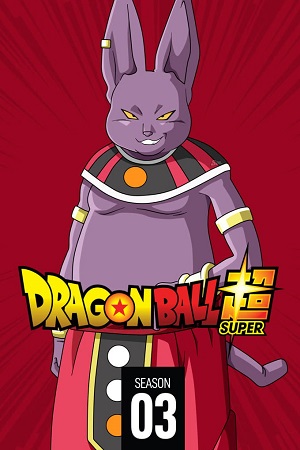 Dragon Ball Super (Season 3) Hindi Dubbed WEB-DL 1080p 720p HD | [2015 – 2018 Anime Series]