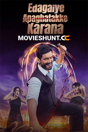 Edagaiye Apaghatakke Karana (2025) WEB-DL Dual Audio [Hindi ORG. + Kannada] Full Movie 480p [400MB] | 720p [1.1GB] | 1080p [2.6GB]