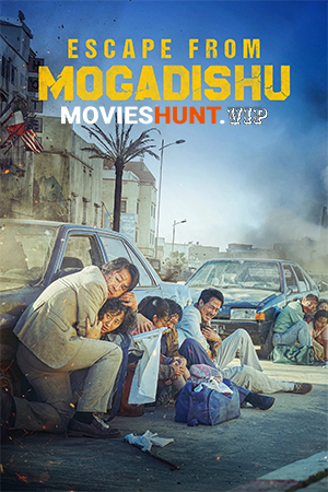 Escape From Mogadishu (2021) WEB-DL Multi Audio [Hindi ORG. + English + Tamil + Telugu] Full Movie 480p [700MB] | 720p [1GB] | 1080p [2.2GB]