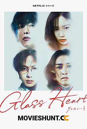 Glass Heart – Netflix Original (2025) Season 1 Multi Audio [Hindi ORG. + English + Japanese] WEB Series 720p | 1080p WEB-DL