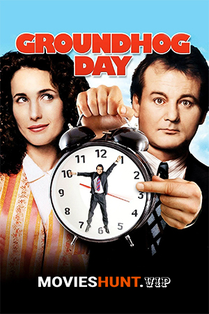 Groundhog Day (1993) BluRay Dual Audio [Hindi ORG. + English] Full Movie 480p [450MB] | 720p [1.1GB] | 1080p [2.5GB]