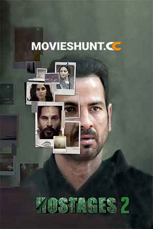 Hostages (Season 1-2) [Hindi + Multi Audio] Complete Hotstar Special WEB Series 480p | 720p | 1080p WEB-DL