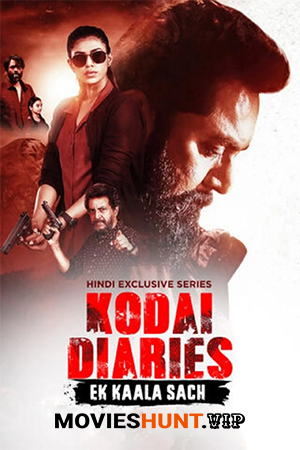 Kodai Diaries (2022) Season 1 Complete Hindi WEB Series 480p | 720p | 1080p WEB-DL