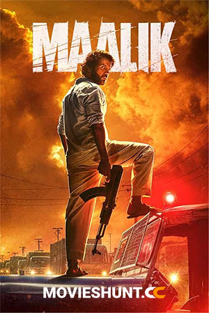 Maalik (2025) WEB-DL Hindi Full Movie 480p [500MB] | 720p [1.3GB] | 1080p [3GB] | 2160p 4K [16.2GB]