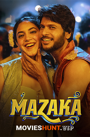 Mazaka (2025) WEB-DL Multi Audio [Tamil + Telugu + Malayalam + Kannada] Full Movie 480p [700MB] | 720p [1.4GB] | 1080p [2.5GB]