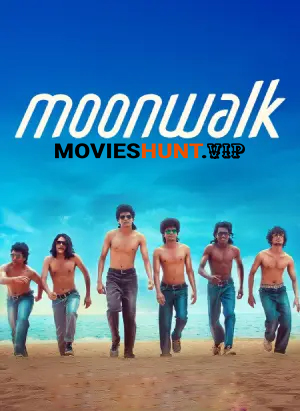 Moonwalk (2025) WEB-DL Multi Audio [Hindi ORG. + Tamil + Telugu + Malayalam + Kannada] Full Movie 480p [600MB] | 720p [1.3GB] | 1080p [2.9GB] | 2160p 4K [9.3GB]