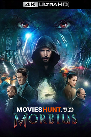 Morbius (2022) BluRay Multi Audio [Hindi ORG. + English + Tamil + Telugu] Full Movie 480p [900MB] | 720p [1.2GB] | 1080p [2.2GB] | 2160p 4K [17.4GB]