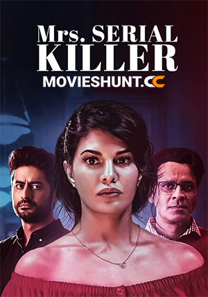 Mrs. Serial Killer (2020) Hindi Full Movie WEB-DL 480p [350MB] | 720p [950MB] | 1080p [2.1GB]