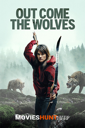 Out Come the Wolves (2024) BluRay Multi Audio [Hindi ORG. + English + Tamil + Telugu] Full Movie 480p [650MB] | 720p [1.1GB] | 1080p [1.7GB]