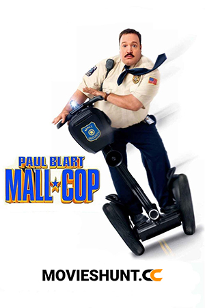 Paul Blart: Mall Cop (2009) BluRay Dual Audio [Hindi ORG. + English] Full Movie 480p [350MB] | 720p [850MB] | 1080p [1.9GB]