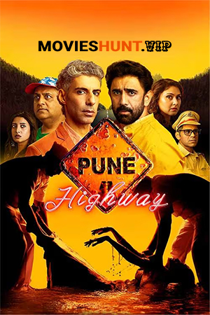 Pune Highway (2025) WEB-DL Hindi Full Movie 480p [350MB] | 720p [850MB] | 1080p [2.3GB]
