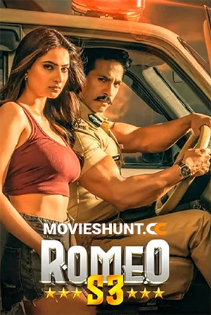 Romeo S3 (2025) WEB-DL Hindi Full Movie 480p [700MB] | 720p [1.1GB] | 1080p [2.1GB]