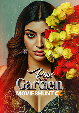 Rose Garden (2025) Season 1 Complete Hindi WEB Series 480p | 720p | 1080p WEB-DL