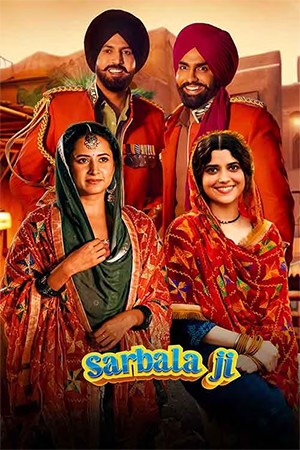 Sarbala Ji (2025) WEB-DL Punjabi Full Movie 480p [450MB] | 720p [1.8GB] | 1080p [2.9GB]