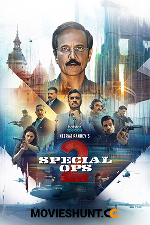 Special OPS (2025) Season 2 [Hindi + Multi Audio] Complete Hotstar Special WEB Series 480p | 720p | 1080p WEB-DL