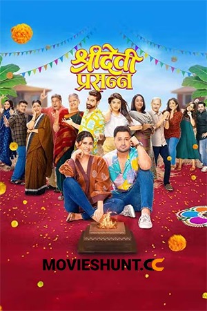Sridevi Prasanna (2024) Marathi Full Movie WEB-DL 480p [400MB] | 720p [1.1GB] | 1080p [2.4GB]
