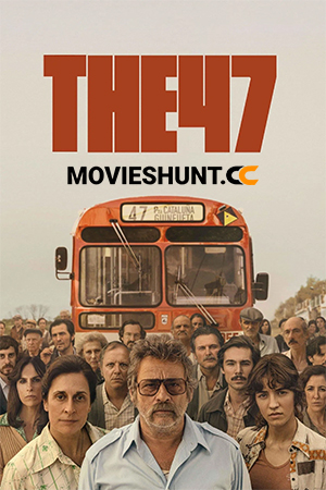 The 47 Aka EL 47 (2024) Multi Audio [Hindi ORG. + Spanish + Tamil + Telugu] Full Movie BluRay 480p [550MB] | 720p [1.4GB] | 1080p [2.3GB]