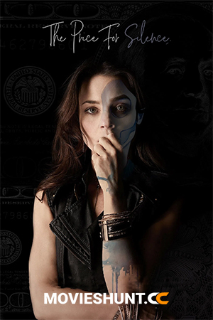 The Price for Silence (2018) WEB-DL Dual Audio [Hindi ORG. + English] Full Movie 480p [400MB] | 720p [1.1GB] | 1080p [2GB]