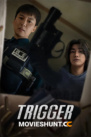 Trigger (2025) Season 1 [Hindi + Multi Audio] Complete Netflix Original Web Series 480p | 720p | 1080p | 2160p 4K WEB-DL