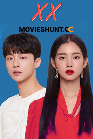 XX (2020) Season 1 [Hindi + Multi Audio] Complete Kdrama WEB Series WEB-DL 720p | 1080p