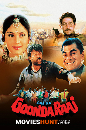 Aaj Ka Goonda Raaj (1992) Hindi Movie WeB-DL 480p [400MB] | 720p [1.3GB] | 1080p [11GB]