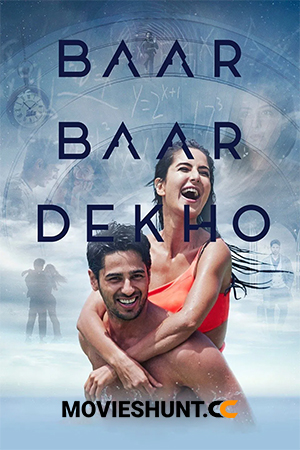 Baar Baar Dekho (2016) Hindi Full Movie 480p [400MB] | 720p [1.2GB] | 1080p [4GB]