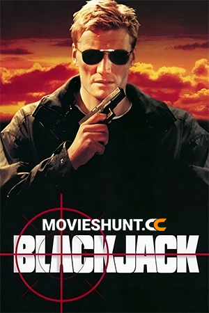 Blackjack (1998) BluRay Dual Audio [Hindi ORG. + English] Full Movie 480p [400MB] | 720p [1GB] | 1080p [2.2GB]